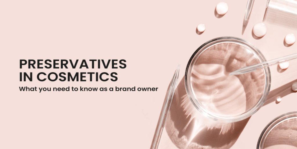 Preservatives in comestics